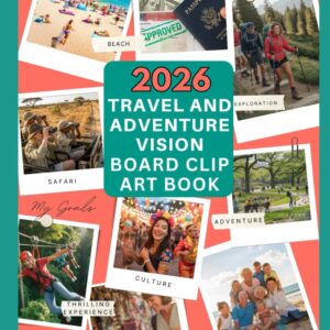 2026 Travel and Adventure Vision Board Clip Art Book: A Creative Visuals to Manifest your 2026 Travel and Adventure Dreams.