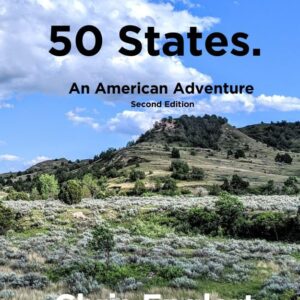 50 Hikes. 50 States.: An American Adventure (To Travel a Nomad Life Book 1)