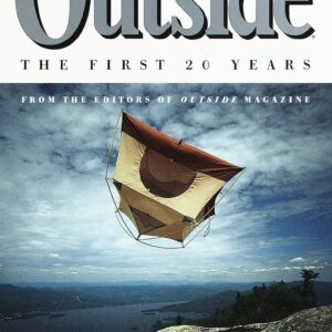 The Best of Outside: The First 20 Years