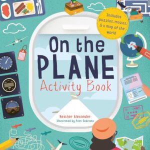 On The Plane Activity Book: Includes puzzles, mazes, dot-to-dots and drawing activities
