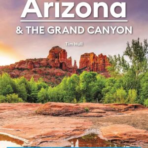 Moon Arizona & the Grand Canyon: Road Trips, Outdoor Adventures, Local Flavors (Moon U.S. Travel Guide)
